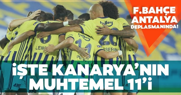 Fenerbahçe Antalyaspor karşısında! Muhtemel 11'ler